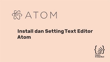 Python: Install dan Setting Text Editor Atom (Bahasa Indonesia)