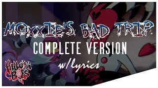 Moxxie's Bad Trip - COMPLETE VERSION - w/Lyrics - Helluva Boss Song