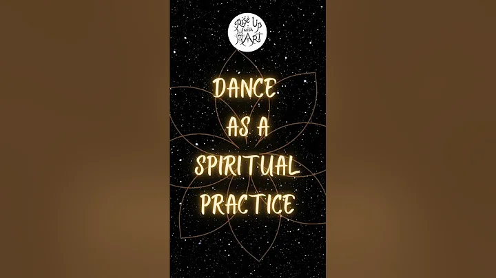 Dance as a Spiritual Practice