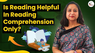 Is Reading Helpful In Reading Comprehension Only? | Meenakshi Upadhyay