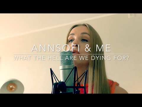 Shawn Mendes - WHAT THE HELL ARE WE DYING FOR? | Acoustic Cover | annsofi & me