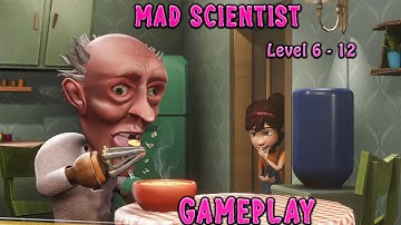 Mad Scientist Level 6 - 12 Full Gameplay | Android Game