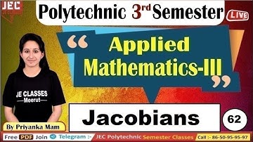 #62 UP Polytechnic Third Semester Applied Mathematics -III | Jacobians By Priyanka Mam JEC
