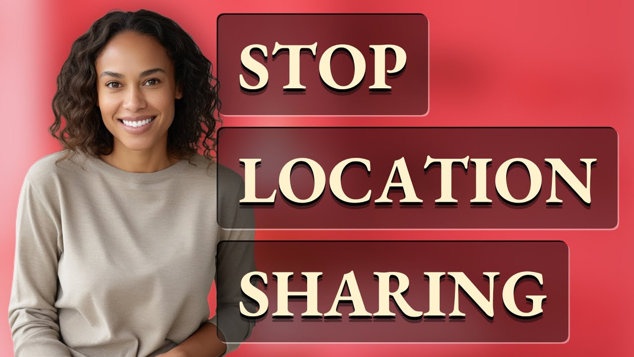 What Happens When You Turn Off Location Sharing on Google Maps?