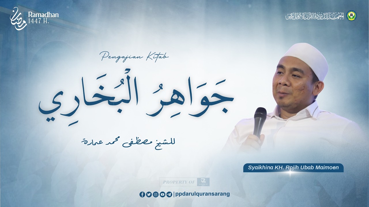 # 9 | Pengajian Kitab Jawahir al-Bukhari oleh Syaikhina KH. Rojih Ubab Maimoen Hadist 410