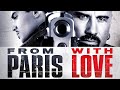 From Paris with Love | Officiële trailer NL
