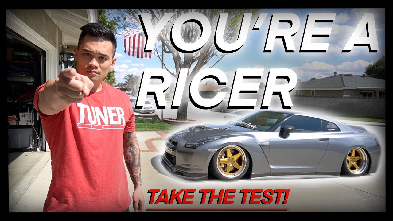 10 REASONS YOU'RE A RICER | TAKE THE TEST - YouTube