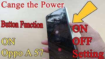 How to change the power button function on Oppo A 57