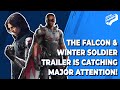 The Falcon and Winter Soldier Trailer Is Catching Major Attention!