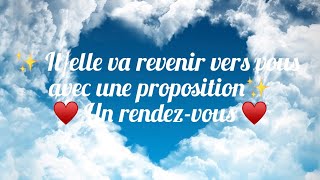 ✨ Il/elle va revenir vers vous avec une proposition✨♥️ Un rendez-vous ♥️🤍 Paix et Amour 🤍