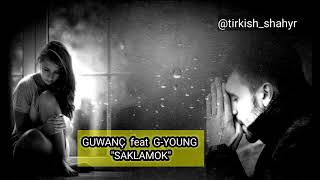 Guwanch feat G-YOUNG  - SAKLAMOK