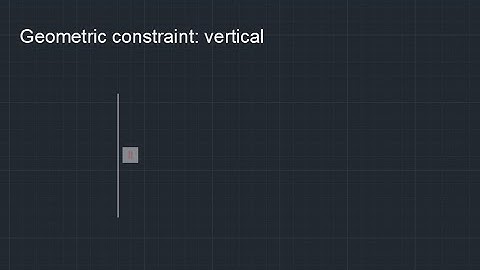 AutoCAD 2021 Tutorial: Geometric constraints (9) Vertical