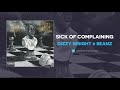 Dizzy Wright Beanz Sick Of Complaining AUDIO mp3