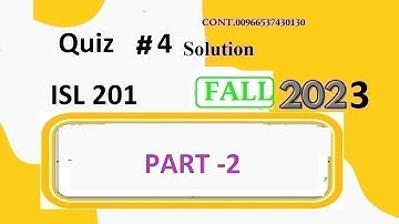 isl 202 quiz 4 solution fall 2023|isl 202 quiz 4 solution fall 2023|isl 202 quiz 4  2023|part 2