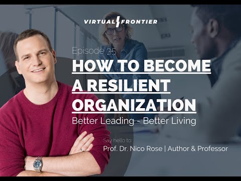 How To Become A Resilient Organization - Virtual Frontier Podcast E35