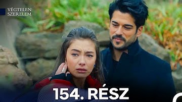 Végtelen Szerelem 154. Rész (Magyar Szinkron)