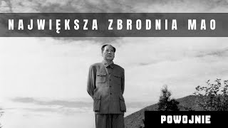 Wielki Skok w Chinach. Szalony pomysł Mao i 40 milionów ofiar. Największa zbrodnia w historii?