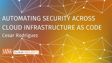 Automating Security Across Cloud Infrastructure as Code