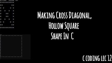 Making a cross diagonal , hollow square shapes in C language | #c #programming