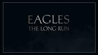Eagles - The Long Run (Official Audio)