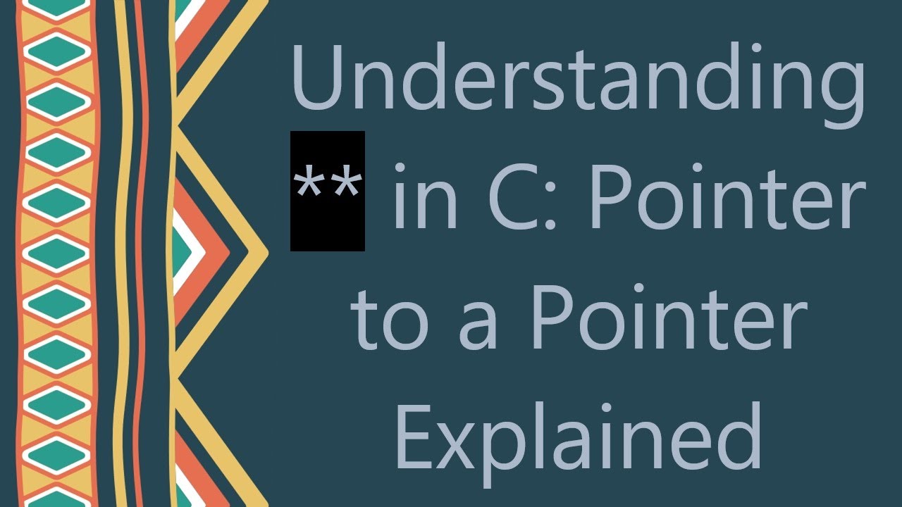 Understanding ** in C: Pointer to a Pointer Explained - YouTube