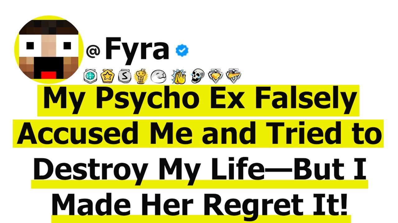 My Psycho Ex Falsely Accused Me and Tried to Destroy My Life—But I Made Her Regret It!