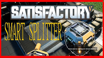 Automated storage.  Smart Splitter . Satisfactory Tips and tricks