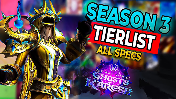Mythic+ Season 3 TIERLIST - ALL SPECS & CLASSES | The War Within - Patch 11.2