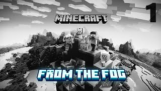 Minecraft From The Fog 1 - Looking for new home