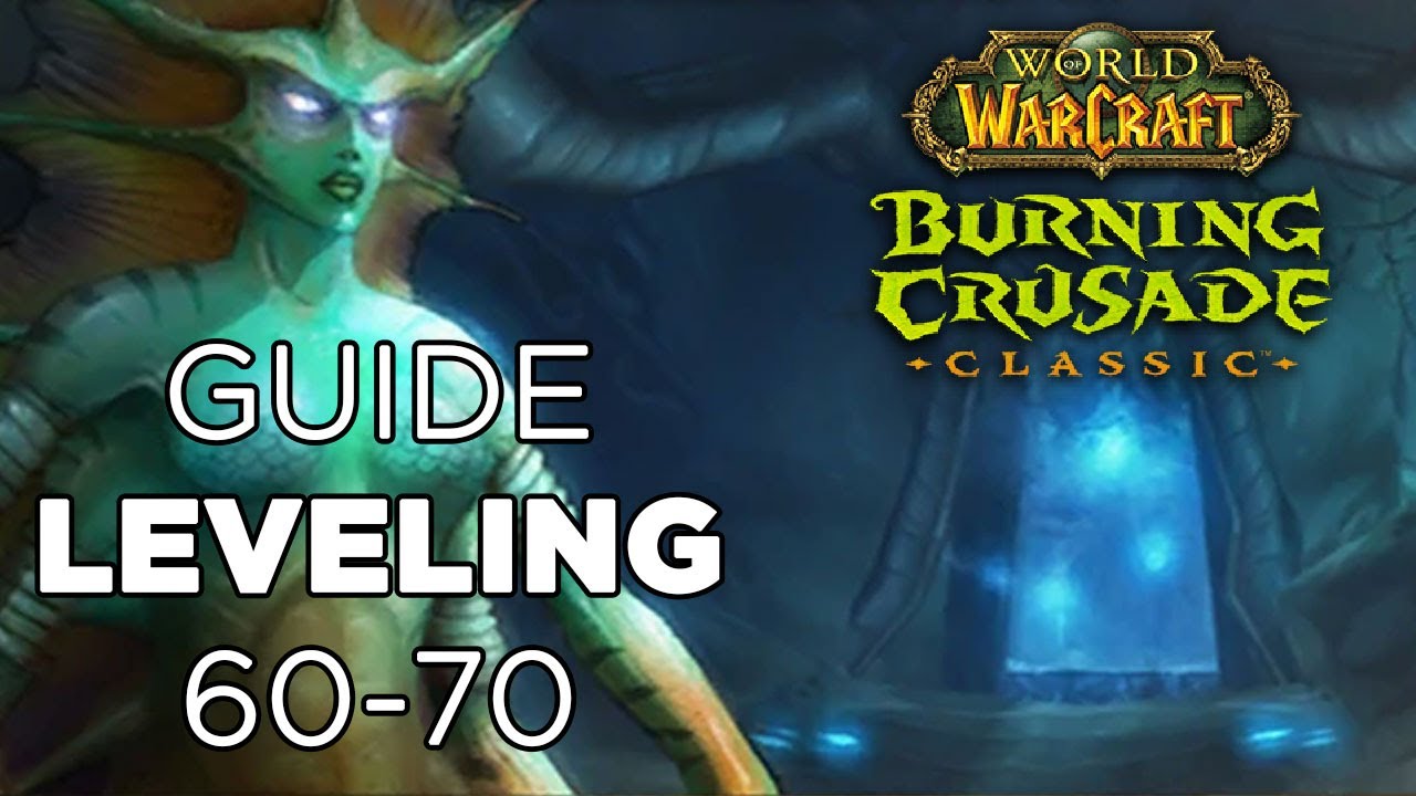 WoW TBC Classic Guide leveling 6070 avec accès donjons héroïques