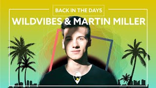 WildVibes & Martin Miller - Back In The Days (ft. Lasso The Sun) [Lyric Video]