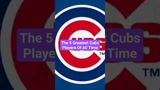 The 5 Greatest Cubs Players Of All Time #shorts #mlb #cubs