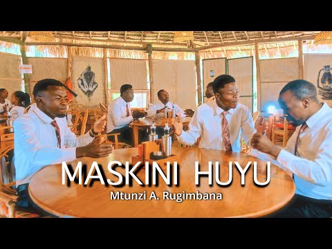 MASKINI HUYU Mtunzi Abraham Rugimbana KWAYA YA MT DON BOSCO NKUHUNGU 