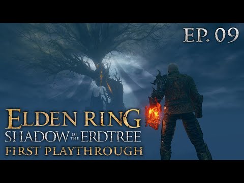 Elden Ring: Shadow of the Erdtree [First Playthrough | NG+7 | RL 200] - Episode 9