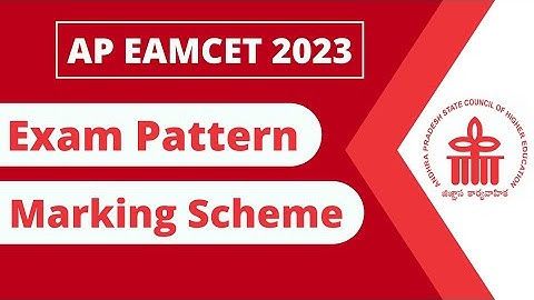 AP EAMCET 2023 Exam Pattern & Marking Scheme