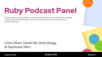 RailsConf 2025 Ruby Podcast Panel with David Hill, Drew Bragg, Chris Oliver, & Stephanie Minn