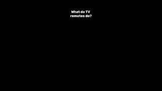 What Do TV Remotes Do? (Her Loss Meme)