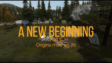 Dayz Origins mod ep 76 - A New Beginning, part 6