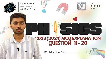 2023 Physics Explanation | GCE A/L Physics | MCQ 11- 20 | Tamil Medium | EIA Science Park