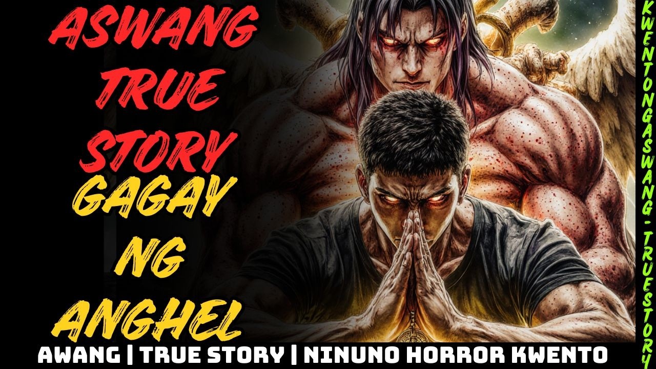 GAGAY NG ANGHEL DE LA GWARDIYA Lihim Laban sa Aswang! 😱 True Story