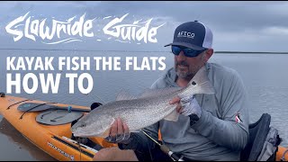 SLOWRIDE GUIDE: Kayak Fishing on B&R Flats // ARANSAS PASS TX.