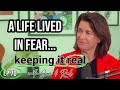 A Life Lived in Fear...