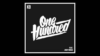 KB 100 Feat. Andy Mineo (@kb_hga @andymineo @reachrecords)