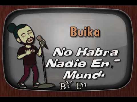 Buika No Habrá Nadie En El Mundo DJ Sauly Karaoke - YouTube