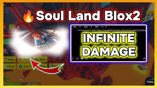 Soul Land Blox2 Script High Damage, Fast Leveling, Quick Rebirth, Instant Boss Defeat