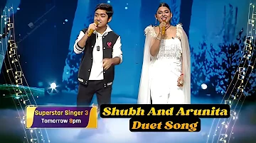 Shubh And Arunita Kanjilal Duet Performance | Har Kisi Ko Nahi Milta | Super Star Singer 3