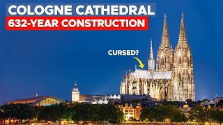 Cologne Cathedral's Epic Build: 632 Years Of Gothic Grandeur