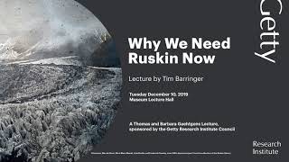 Why We Need Ruskin Now