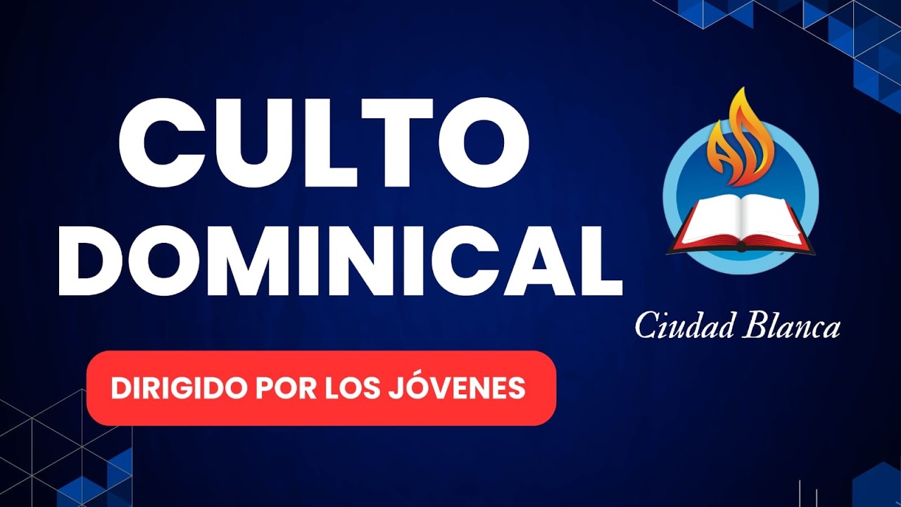 CULTO DOMINICAL DIRIGE  AREA JUVENIL  22-02-2026