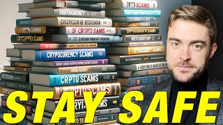 I Researched 1000's Of Crypto Scams - Here's How You Stay Safe